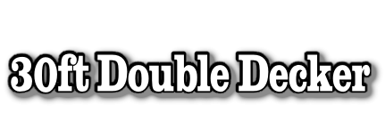 30ft Double Decker