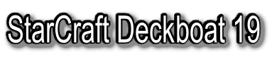 StarCraft Deckboat 19
